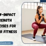 12 Low-Impact Strength Exercises for Better Fitness