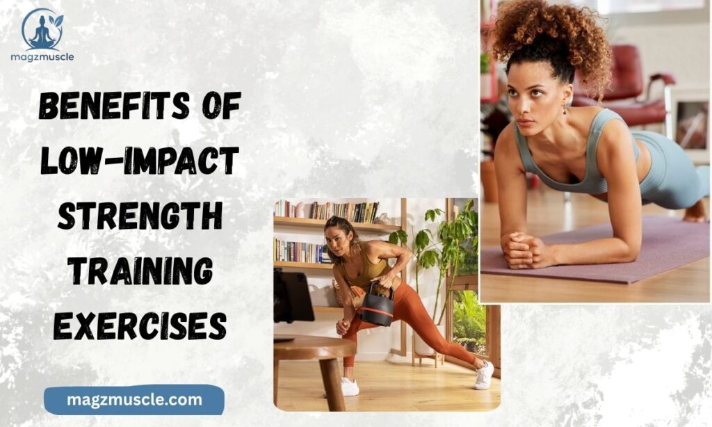 Benefits of Low-Impact Strength Training Exercises