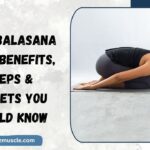 Best Balasana Pose Benefits, Steps & Secrets You Should Know