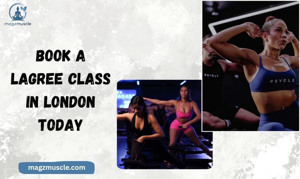 Book a Lagree Class in London Today