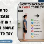 How to Increase Height in 1 Week 7 Simple Ways to Try