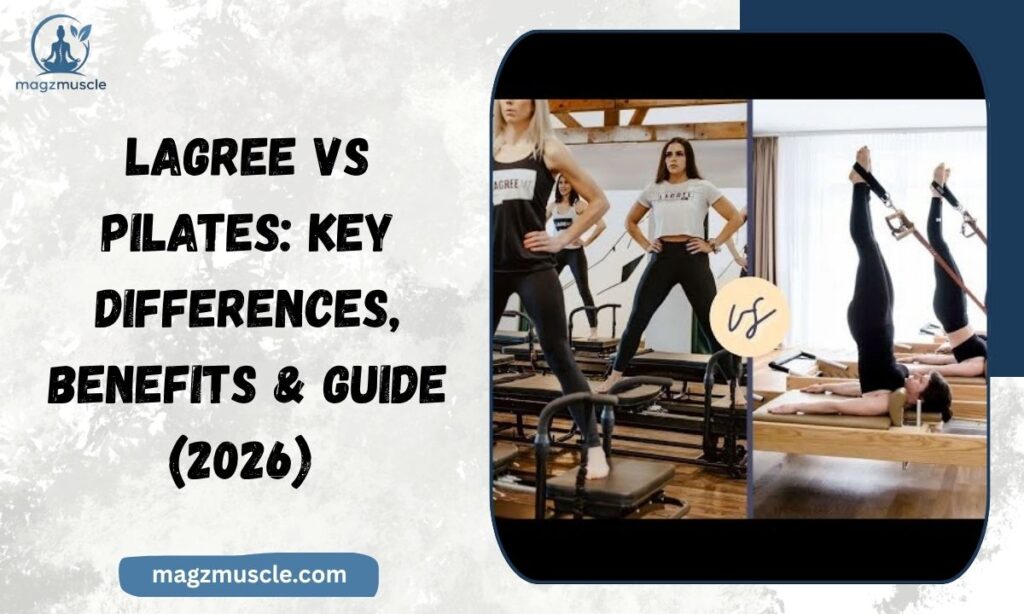 Lagree vs Pilates Key Differences, Benefits & Guide (2026)