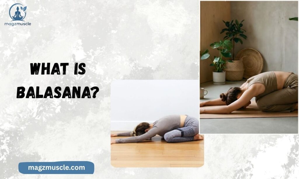 What is Balasana?